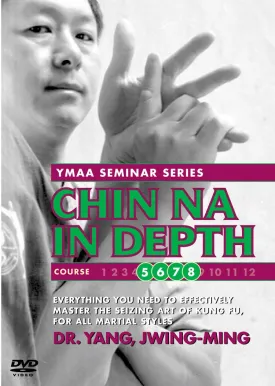 Chin Na In Depth - Courses 5 - 8 (YMAA)